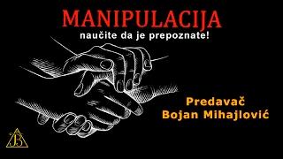 Manipulacija - naučite da je prepoznate! Gost Bojan Mihajlović