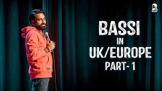 Bassi in UK & Europe | Part-1| Stand Up Comedy | Ft  @AnubhavSinghBassi