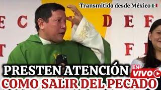 COMO SALIR DEL PECADO  Padre Luis Too EN DIRECTO /Coatzacoalcos México 