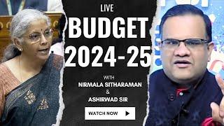 UNION BUDGET | LIVE DISCUSSION | MUST WATCH | UPSC CSE | 2024-25 | ASHIRWAD SIR