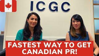 What is the fastest way to get Canadian PR?