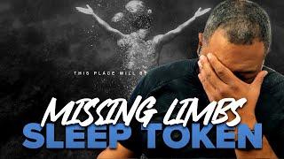 Missing Limbs - Sleep Token | The ending is a beautiful death... 