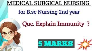 IMMUNITY !! Bsc. Nursing 2nd year !! Medical surgical nursing !! #bscnursing #medicalsurgicalnursing