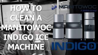 How to Clean Manitowoc Indigo Ice Machines