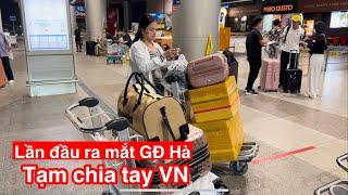 Lần đầu ra mắt Gia Đình Hà và bữa tiệc tạm chia tay Việt Nam