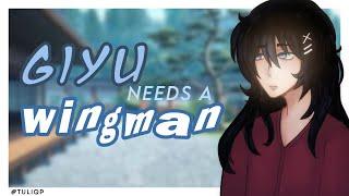 Giyu needs a wingman | Sanegiyu ~ 1/2 Demon Slayer / KNY  GL2