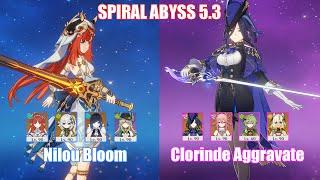 C0 Nilou Bloom & C0 Clorinde Aggravate | Spiral Abyss 5.3 | Genshin Impact