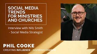 Social Media Trends for Ministries and Churches: Interview with Nils Smith, Social Media Strategist