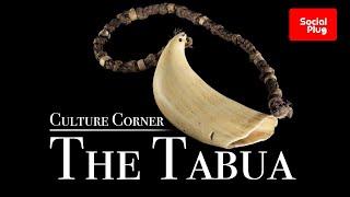 Culture Corner – The Tabua