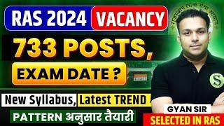 RAS 2024 New vacancy notification Exam date? 733 posts Age limit eligibility Syllabus, Pattern,Trend