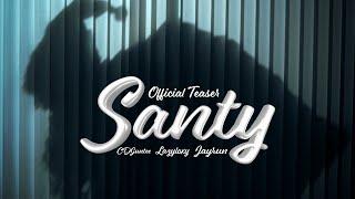 SANTY - CDGUNTEE feat. Jayrun & Lazyloxy (TEASER)