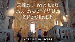 What makes an ACE tour special?