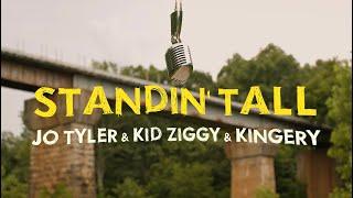 Standin Tall - @JoTyler615 x Kid Ziggy x @KingeryMusic [Shot by @ElijahSettles]