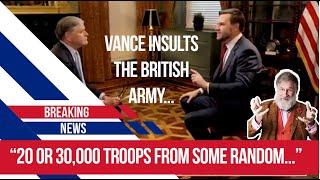 Is Trump a Moscow asset and Did Vance just dismiss the British military