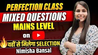 Perfection Class | Real Exam Level Preparation | Mixed Questions | Bank Exams | SSC | Nimisha Bansal