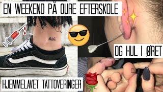 EFTERSKOLE VLOG - STICK N POKE & HUL I ØRET