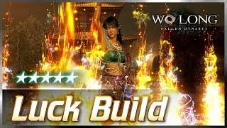 Wo Long | LUCK Build (BEST 5⭐& Grace Farm NG+) [Build Guide] ウォーロン