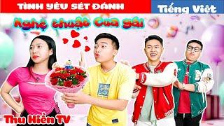 NGHỆ THUẬT CUA GÁI || Tình Yêu Sét Đánh Tổng Hợp Cổ tích Đời thực Hay Nhất #280Thu Hiền TV