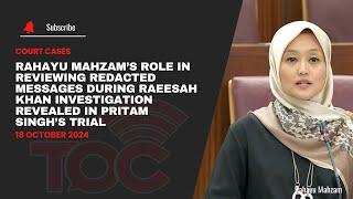 Rahayu Mahzam’s role in reviewing redacted message during Raeesah Khan investigation in Singh’ trial