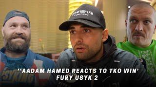 “WHO AM I TO SAY THAT…” Aadam Hamed REACTS TO TKO WIN | USYK FURY 2 HONEST THOUGHTS | PRINCE NASEEM