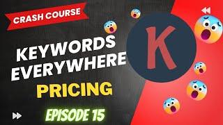 Keywords Everywhere Pricing (how much is keywords everywhere?)