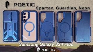 Poetic Case's Samsung Galaxy S24 Plus Lineup (Spartan, Guardian, and Neon) SICERIK TECH