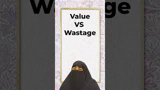 Value VS Wastage | Dr Farhat Hashmi Talks | #drfarhathashmi #urdu #shorts   #value