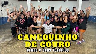 Dimas e Seus Teclados - Canequinho De Couro | Coreografia Jansen Bandeira