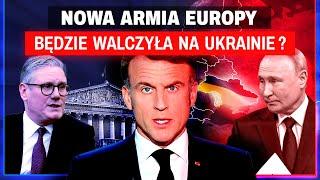 NOWA ARMIA EUROPY - CZY TRAFI NA UKRAINĘ?