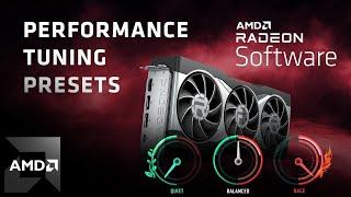 Introducing Performance Tuning Presets with Radeon™ Software