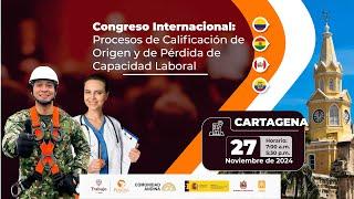 Congreso Internacional - Procesos de Calificación de Origen y de Pérdida de Capacidad Laboral