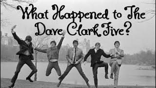 What Happened to The Dave Clark Five?