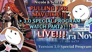 LIVE! PULLING FOR MAVUIKA!!! 3.0 LIVESTREAM WATCH PARTY!!! | Genshin Impact | Honkai: Star Rail