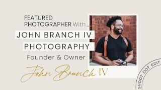 John Branch IV Photography: The Unconventional Route To Success