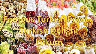 Famous Turkish Food : Turkish Delight / Lokum