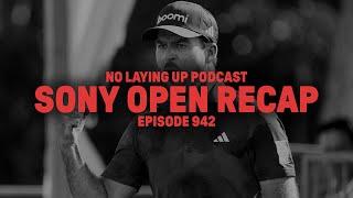 A Fun Finish at the Sony Open, RIP to the PIP | NLU Pod, Ep 942