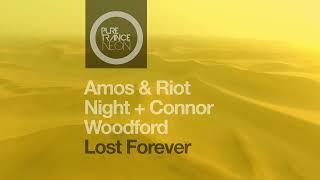 Amos & Riot Night + Connor Woodford - Lost Forever