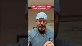 How to lower your blood pressure naturally #doctor #surgeon #hearthealth #heartattack #fypツ