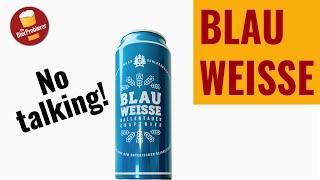 Beer-Review without talking | Blaue Weisse