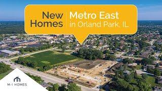 Metro East Offers Stunning New Townhomes in Orland Park, IL