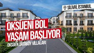 Oksijen Ortaköy Villaları | Silivri, İstanbul  | Ağustos, 2023 |