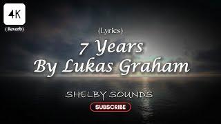 Lukas Graham - 7 Years【Lyrics】| 4k Video | Video by @ShelbySounds