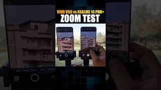 20x vs 120x Zoom Test Vivo V50 vs Realme 14 Pro Plus