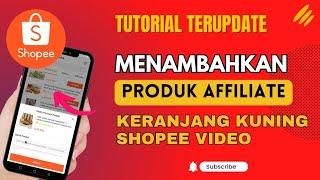 Cara Menambahkan Produk ke Keranjang Orange di Shopee Video 2024