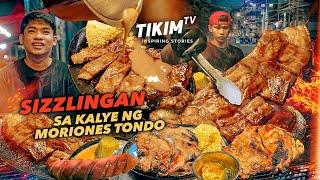 STREET SIZZLING | Gravy palang ULAM na! | Tondo Street Food | Liempo, T-bone Steak, Sisig | TIKIM TV