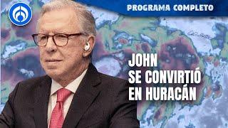 John golpeará el sureste de México como categoría 1 | PROGRAMA COMPLETO | 23/02/22