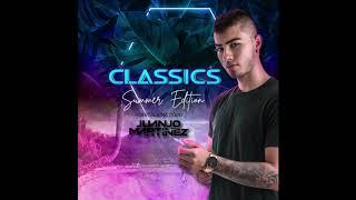 CLASSICS - JUANJO MARTINEZ (SUMMER EDITION CARTAGENA 2020)