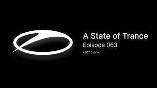 A State of Trance Episode 063 ~ #asotcatalog