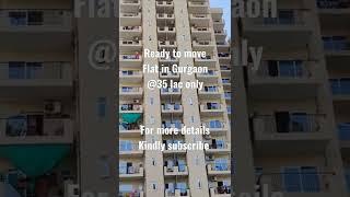 Ready to move 2 bhk flat in Gurgaon @35 lac...call 9871630442