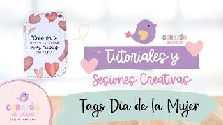 Sesion Creativa - tags para el día de la Mujer